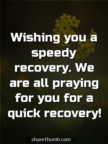 i wish you speedy recovery quotes